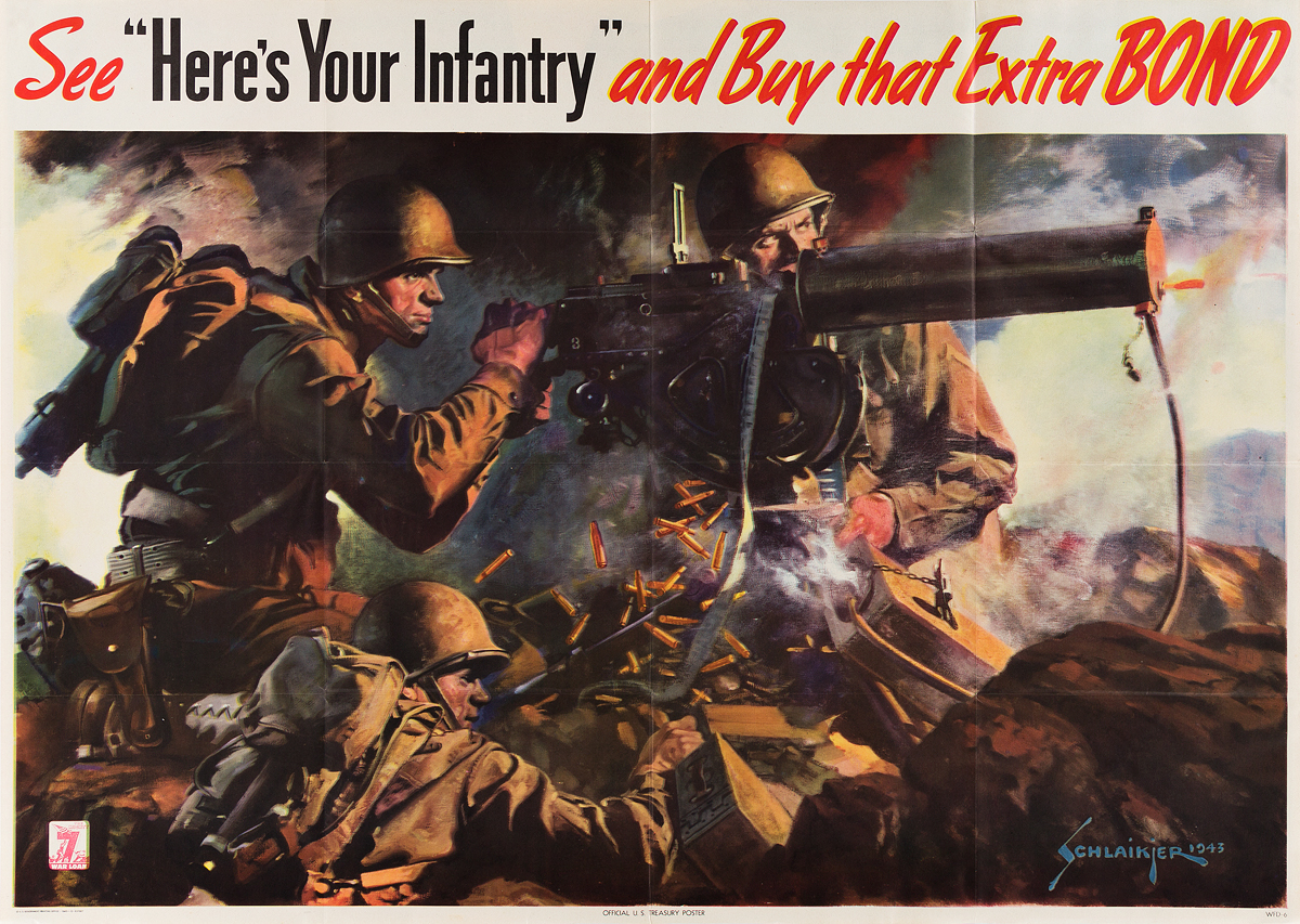 JES SCHLAIKJER (1897-1982). SEE HERES YOUR INFANTRY AND BUY THAT EXTRA BOND. 1945. 28x40 inches, 71x101 cm. U.S. Government Printing